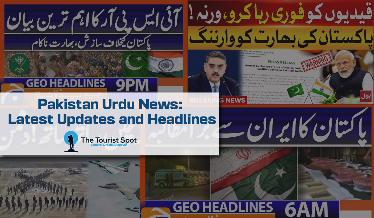 Pakistan Urdu News Latest Updates and Headlines