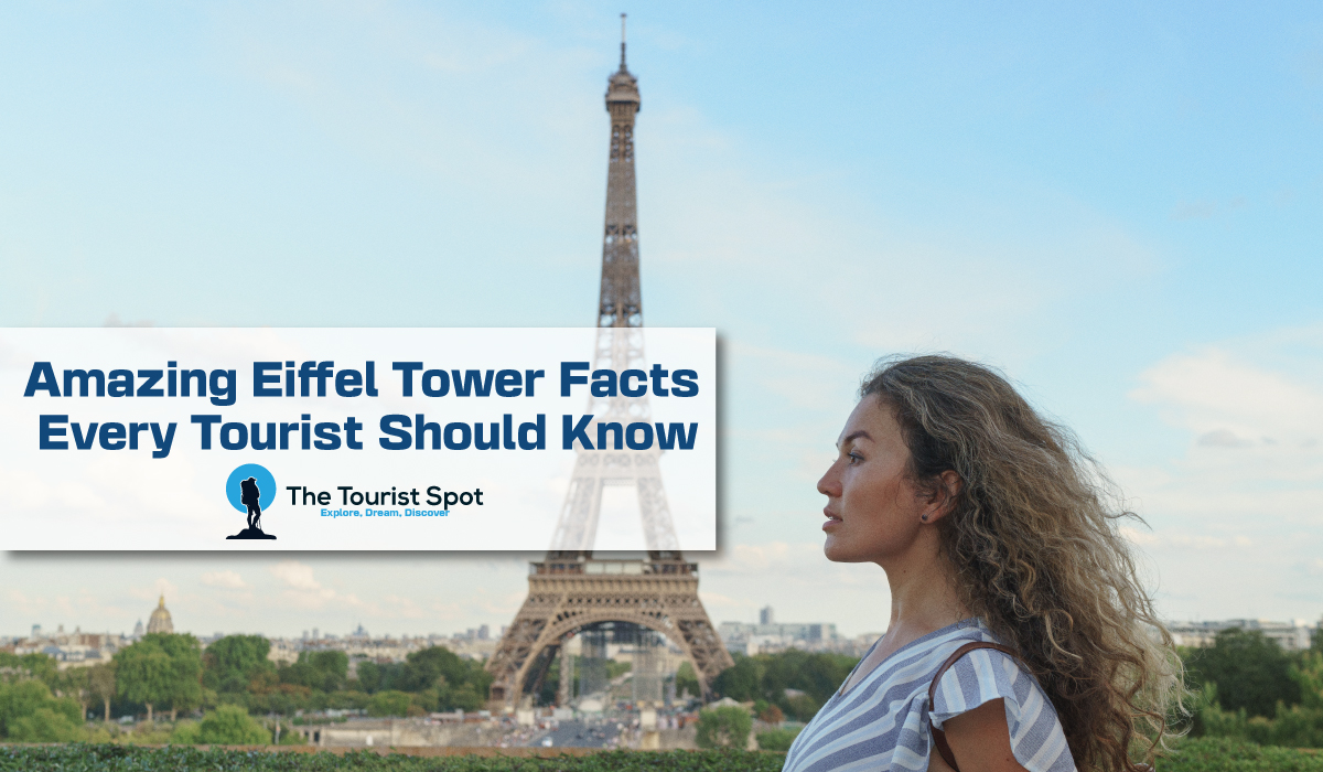 Amazing Eiffel Tower Facts Every Tourist Should Know