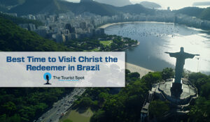 Best Time to Visit Christ the Redeemer in Brazil