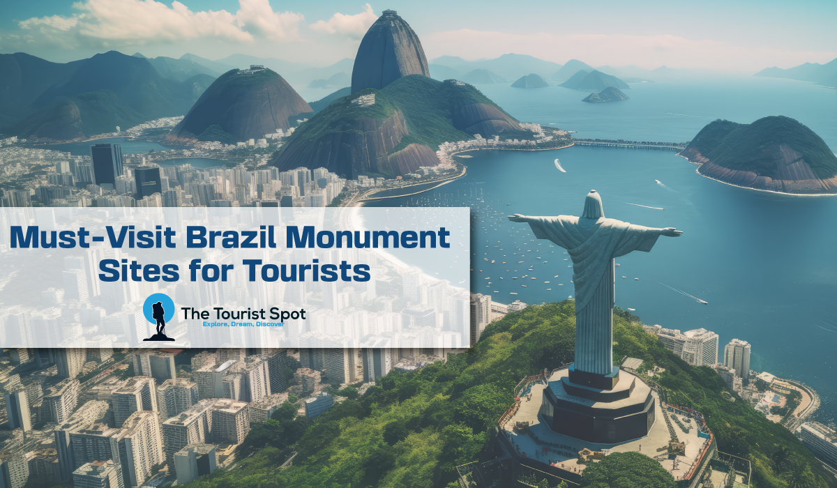 Must-Visit Brazil Monument Sites for Tourists