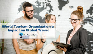 World Tourism Organization's Impact on Global Travel