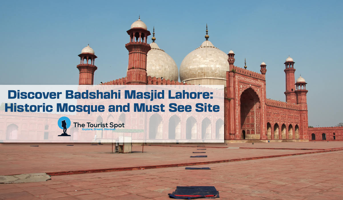 Discover Badshahi Masjid Lahore: Historic Mosque and Must‑See Site