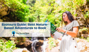 Ecotours Guide: Best Nature-Based Adventures to Book